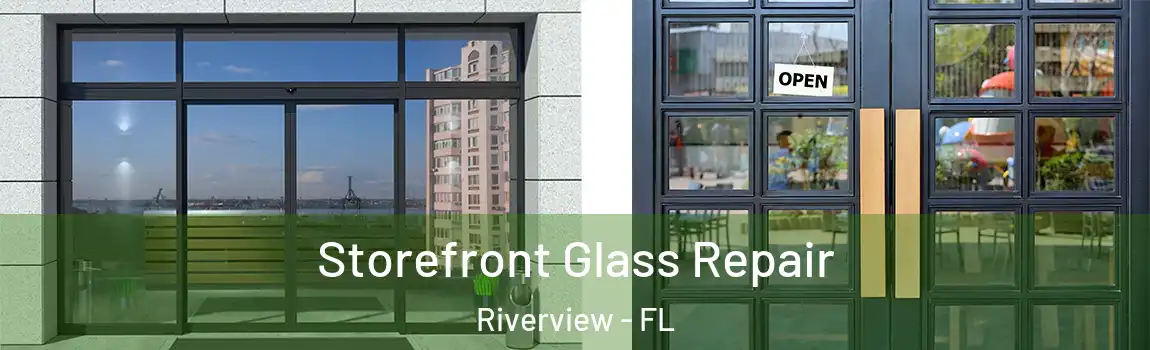  Storefront Glass Repair Riverview - FL